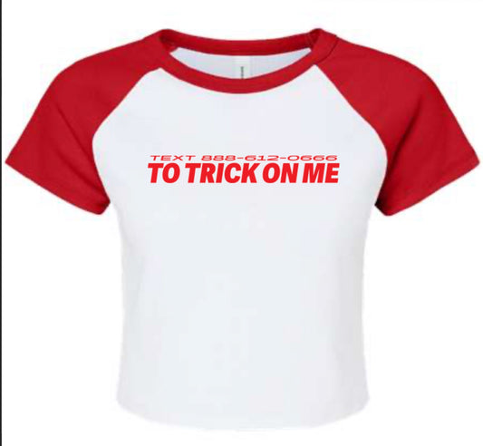 "Trick on me" Tee
